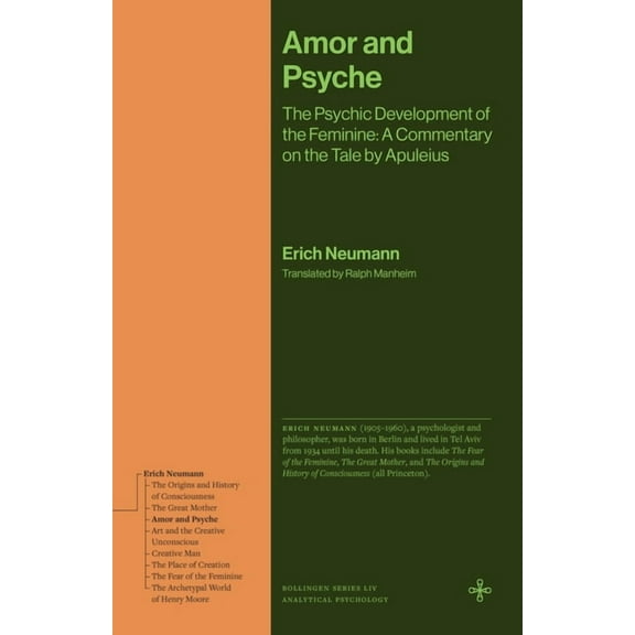 Amor and Psyche: The Psychic Development of the Feminine: A Commentary on the Tale by Apuleius, (Hardcover)