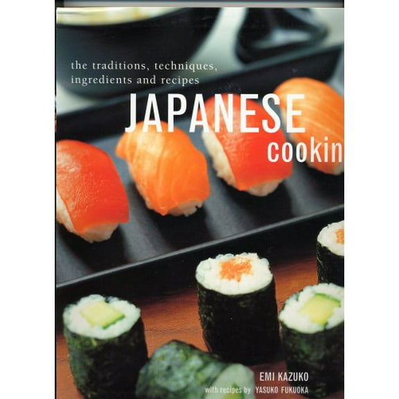 Pre-Owned Japanese Cooking, the Traditions, Techniques, Ingredients and Recipes Paperback