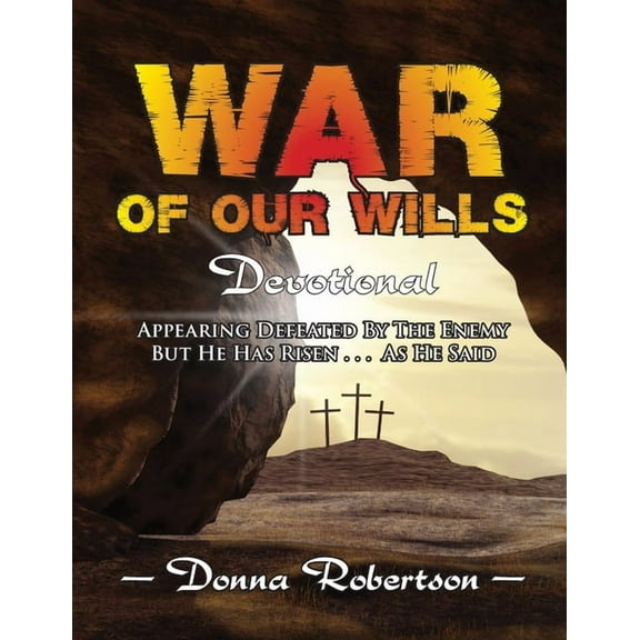 War of Our Wills: Devotional, (Paperback)