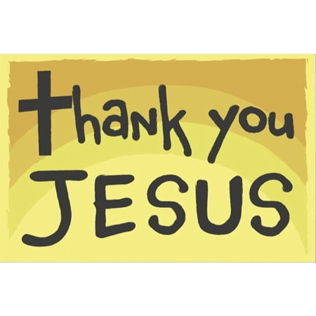 Thank You Jesus Yard Sign - 18X24" with Stake - Fast Free Shipping!