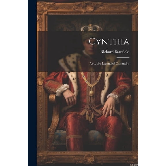 Cynthia; And, the Legend of Cassandra (Paperback)