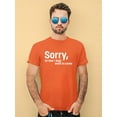 thumbnail image 3 of Sorry I'm Late Quote. T-Shirt Men -Image by Shutterstock, Male x-Large, 3 of 4