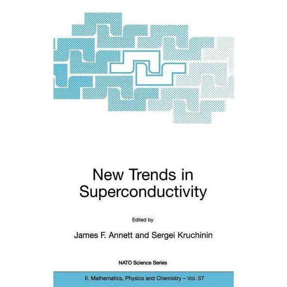 NATO Science Series II: Mathematics, Phy New Trends in Superconductivity, Book 67, (Hardcover)