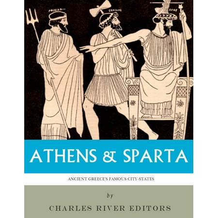 Athens & Sparta: Ancient Greeces Famous City-States - (Best Place To Live In Athens Greece)