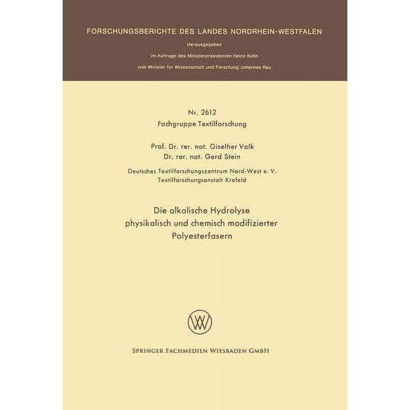 Die Alkalische Hydrolyse Physikalisch Und Chemisch Modifizierter Polyesterfasern, (Paperback)