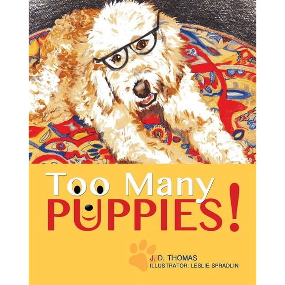 Too Many Puppies!, (Paperback)
