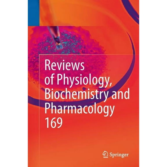 Reviews of Physiology, Biochemistry and Reviews of Physiology, Biochemistry and Pharmacology, Volume 169, Book 169, (Paperback)
