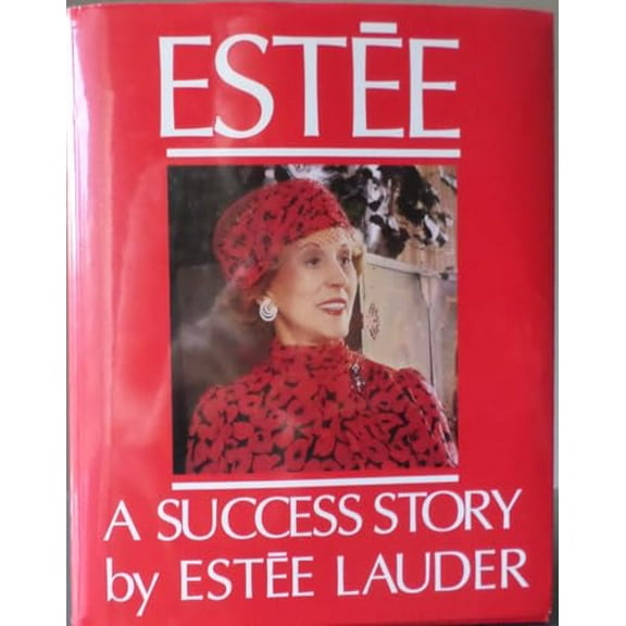 Pre-Owned Estee: A Success Story (Hardcover) 0394551915 9780394551913