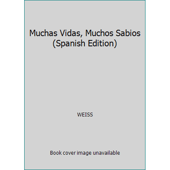 Pre-Owned Muchas Vidas, Muchos Sabios (Spanish Edition) (Hardcover) 9501509583 9789586013062