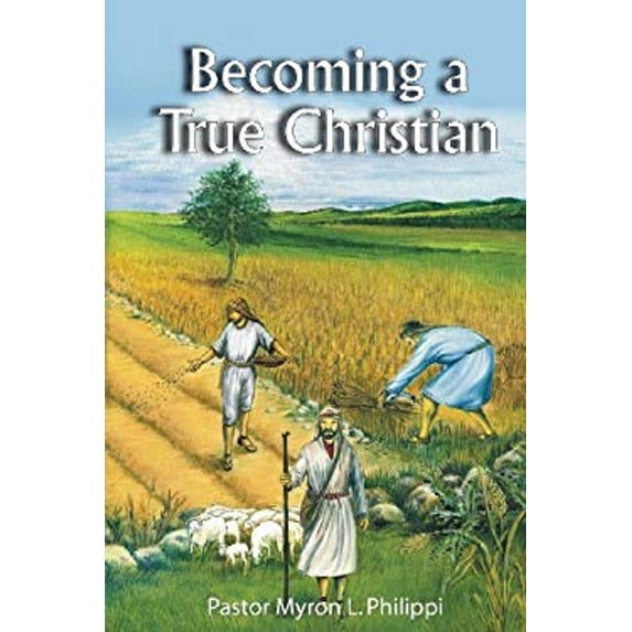 Pre-Owned Becoming a True Christian (Paperback) 1937129675 9781937129675