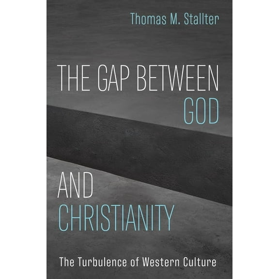 The Gap Between God and Christianity (Paperback)