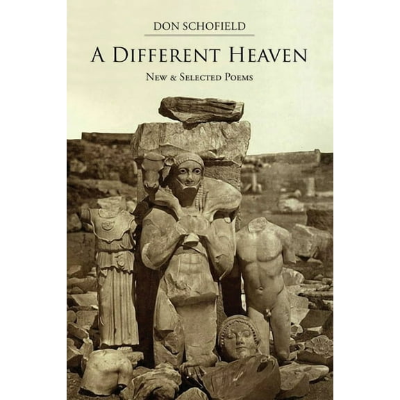 A Different Heaven: New & Selected Poems, (Paperback)