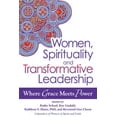 thumbnail image 3 of Women, Spirituality and Transformative Leadership: Where Grace Meets Power, 3 of 3