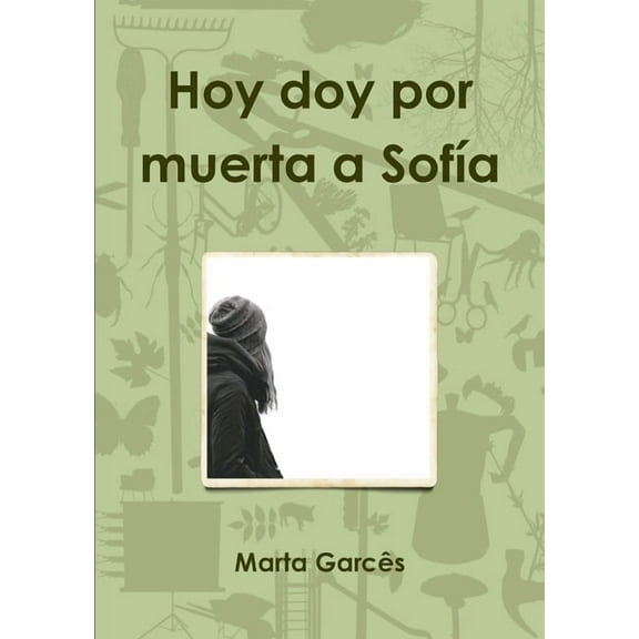 Hoy doy por muerta a SofÃ­a, (Paperback)