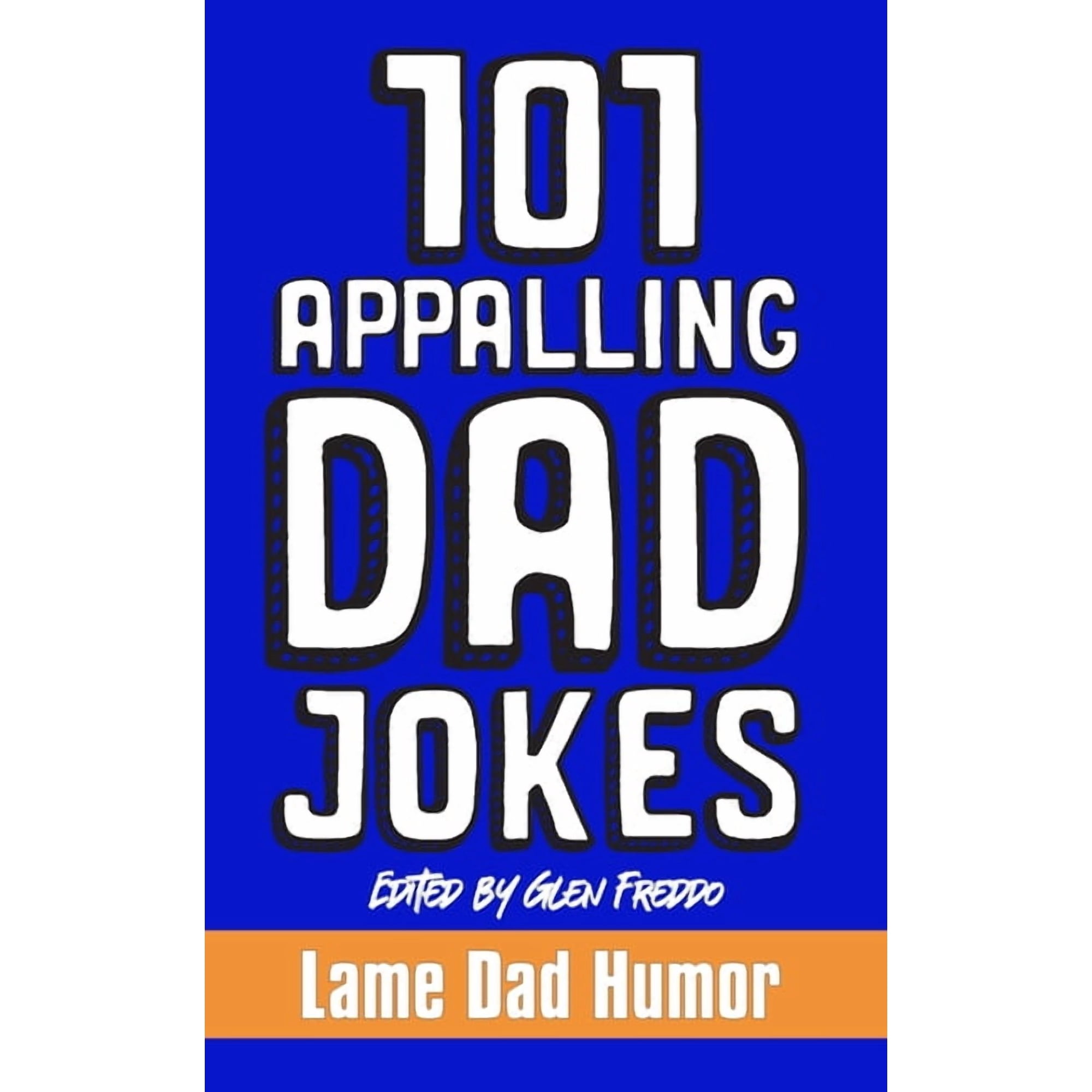 101 Appalling Dad Jokes, (Paperback)