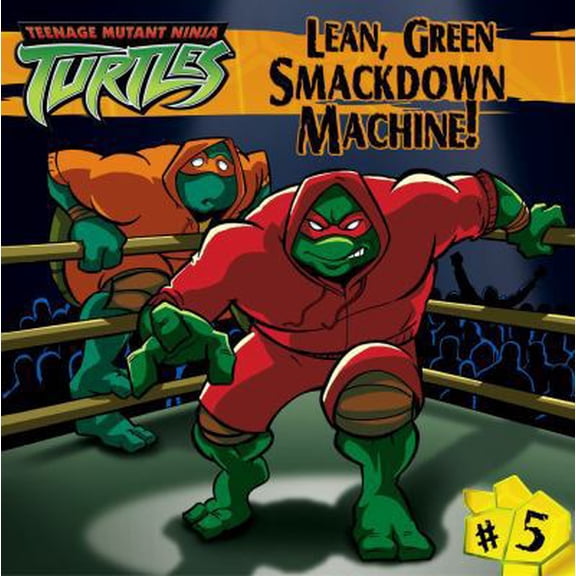 Pre-Owned Lean, Green Smackdown Machine! (Teenage Mutant Ninja Turtles (8x8)) (Paperback) 0689870590 9780689870590