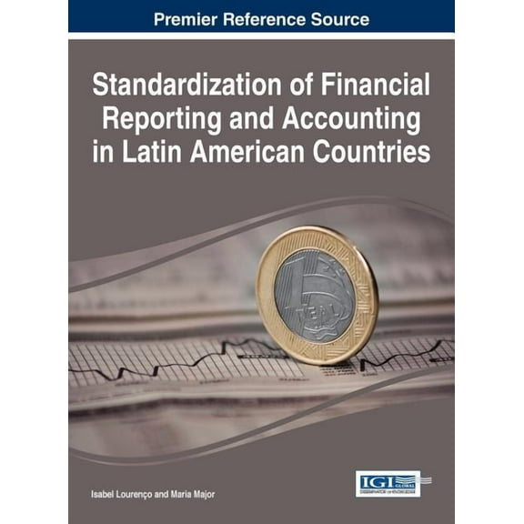 Standardization of Financial Reporting and Accounting in Latin Aamerican Countries (Hardcover)
