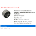 thumbnail image 2 of Front Lower Forward Control Arm Bushing - Compatible with 2007 - 2010 Kia Rondo 2008 2009, 2 of 2