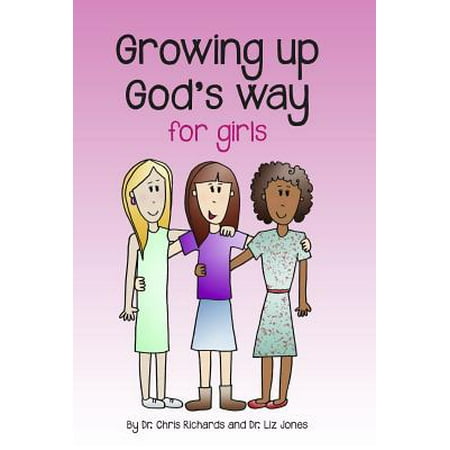 Growing Up God's Way for Girls (The Best Way To Make A Girl Horny)