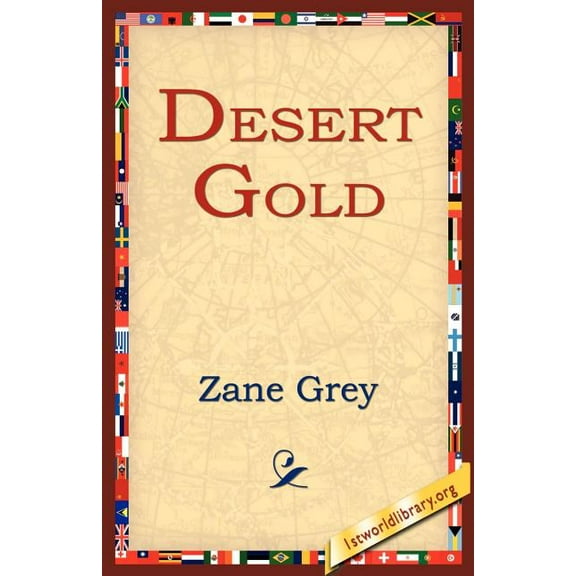 Desert Gold, (Paperback)