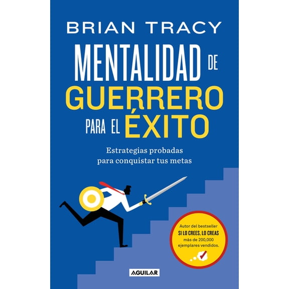 Mentalidad de Guerrero Para El Éxito / The Warrior Mindset for Success: Essential Strategies for Achieving Your Goals, (Paperback)
