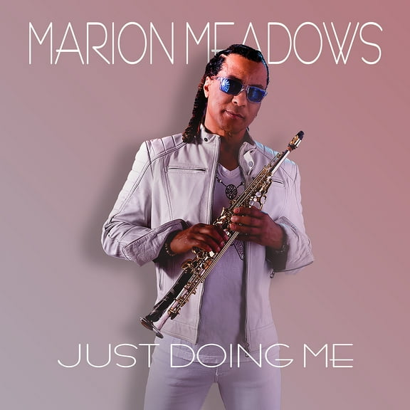 Marion Meadows - Just Doing Me - Music & Performance - CD