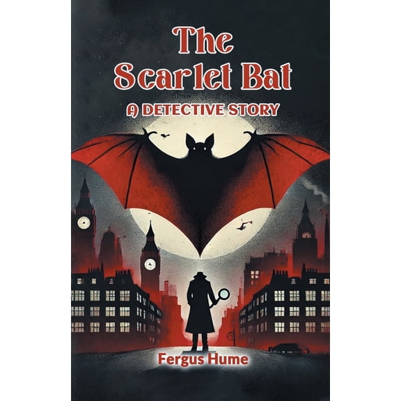 The Scarlet Bat A Detective Story, (Paperback)