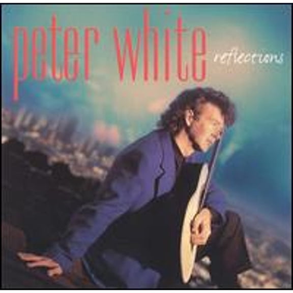Pre-Owned Reflections (CD 0715776180824) by Peter White