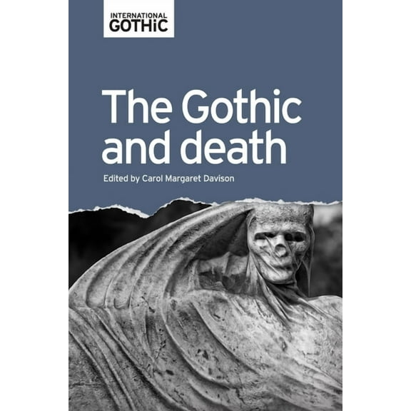 International Gothic The Gothic and Death, (Paperback)