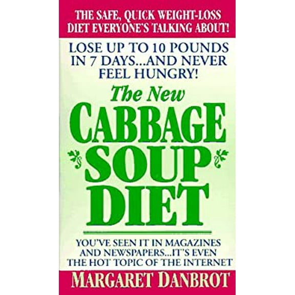 Pre-Owned The New Cabbage Soup Diet : Lose up to 10 Pounds in 7 Days... and Never Feel Hungry! 9780312962289 Used