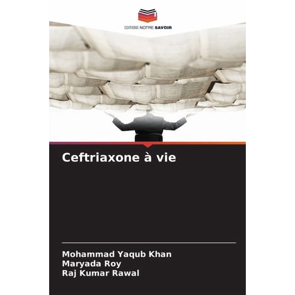 Ceftriaxone à vie, (Paperback)