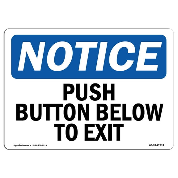 OSHA Notice Sign - Push Button Below To Exit | Decal | Protect Your Business, Construction Site, Warehouse & Shop Area |  Made in the USA