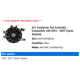 thumbnail image 2 of A/C Condenser Fan Assembly - Compatible with 2001 - 2007 Toyota Sequoia 2002 2003 2004 2005 2006, 2 of 2