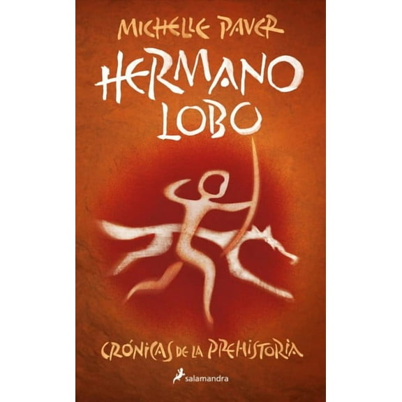 Hermano Lobo / Wolf Brother -- Michelle Paver
