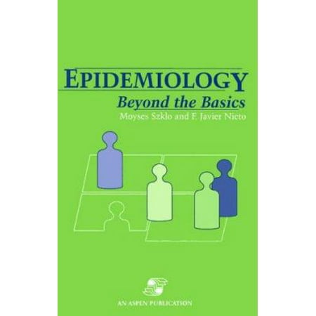 Epidemiology: Beyond the Basics [Hardcover - Used]