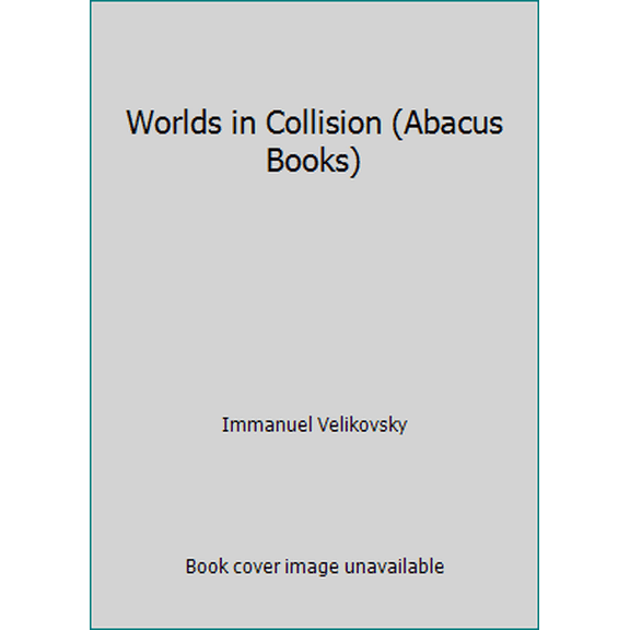 Pre-Owned Worlds in Collision (Abacus Books) (Paperback) 0349135738 9780349135731