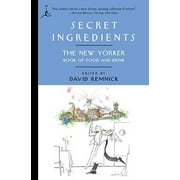 Secret Ingredients: The New Yorker Book of Food and Drink (Modern Library Paperbacks), Pre-Owned (Paperback)