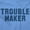 Carolina Blue, variant on Trouble Maker Rebel College Party Sweatshirt for Men or Women Brisco Brands S