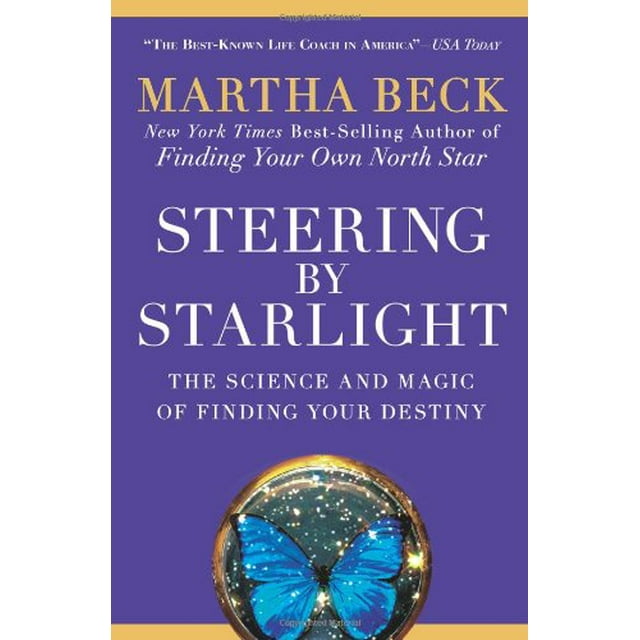 Steering by Starlight: la Science et la Magie de Trouver Votre Destin
