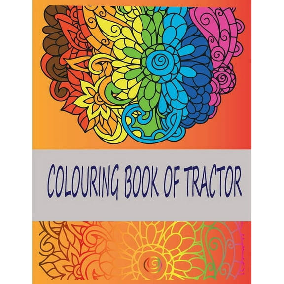 Coloring Book of Tractor: Chlid Book of 50 Pages (Paperback)