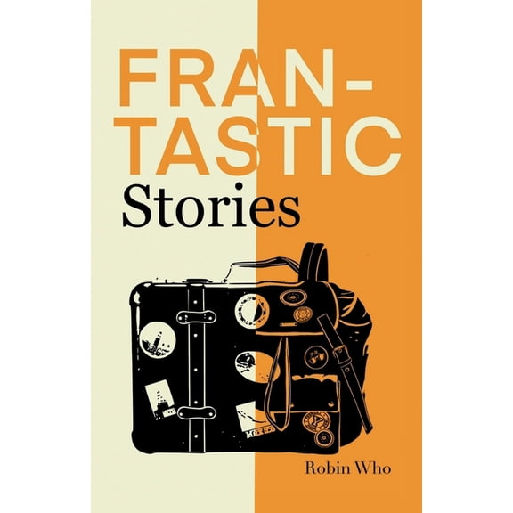 Frantastic Stories, (Paperback)