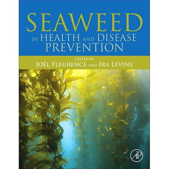 Seaweed in Health and Disease Prevention, (Hardcover)