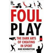 Angle View: Foul Play: The Dark Arts of Cheating in Sport [Paperback - Used]