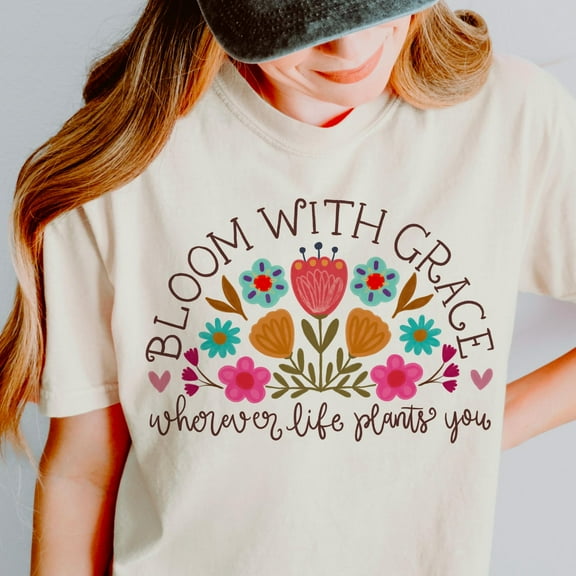 Bloom With Grace Shirt, Whimsical Boho Floral T-Shirt, Inspirational Positive Quote Tee, Uplifting Graphic for Self Care and Kindness
