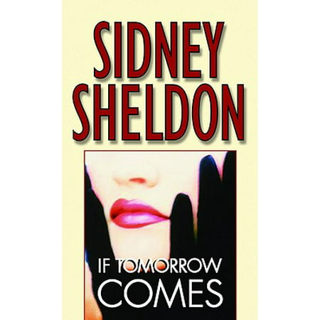 If Tomorrow Comes (The Best Laid Plans Sidney Sheldon)