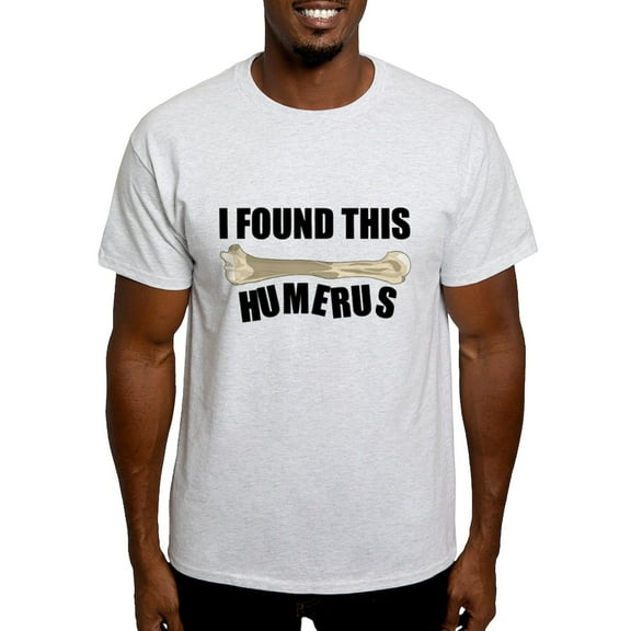 CafePress - I Found This Humerus Light T Shirt - Men's Classic Graphic T-Shirt