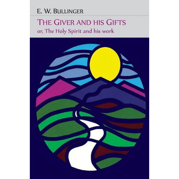 The Giver and His Gifts; Or, The Holy Spirit and His Work, (Paperback)