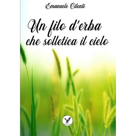 Un filo d'erba che solletica il cielo, (Paperback)