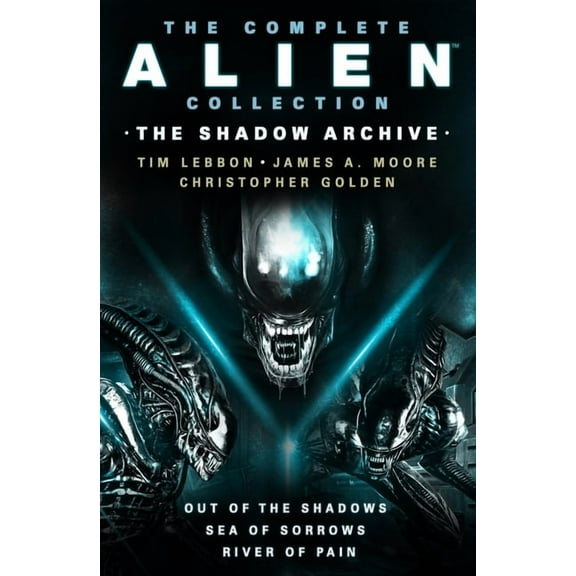 The Complete Alien Collection: The Shadow Archive (Out of the Shadows, Sea of Sorrows, River of Pain), (Paperback)
