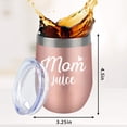 thumbnail image 3 of Mom Juice, 12 oz Wine Tumbler, Double Wall Vacuum Insulated Wine Glasses with Lid, Stainless Steel Cup for Wine,Coffee,Cocktails|Perfect Mother''s Day, Christmas, 3 of 6